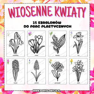 Wiosenne kwiaty | 15 szablonów do prac plastycznych